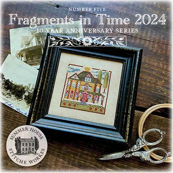 2024 Fragments in Time #5 by Summer House Stitche Workes Summer House Stitche Workes