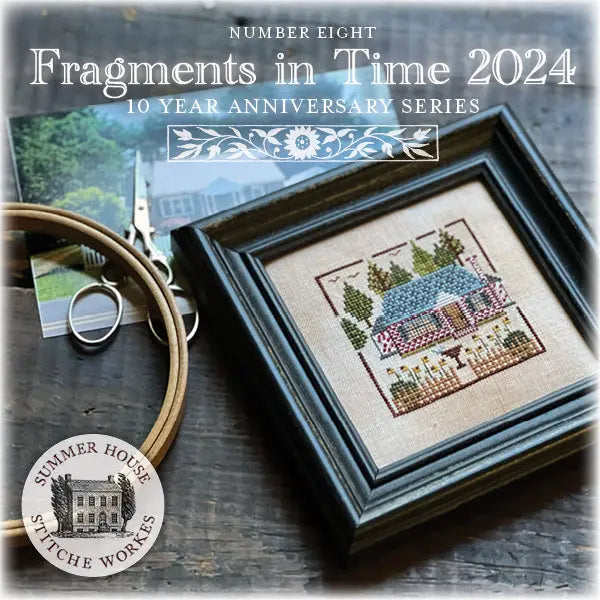 2024 Fragments in Time #8 by Summer House Stitche Workes Summer House Stitche Workes