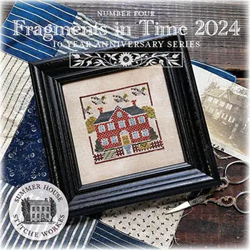 Fragments in Time 2024 #4 by Summer House Stitche Workes Summer House Stitche Workes