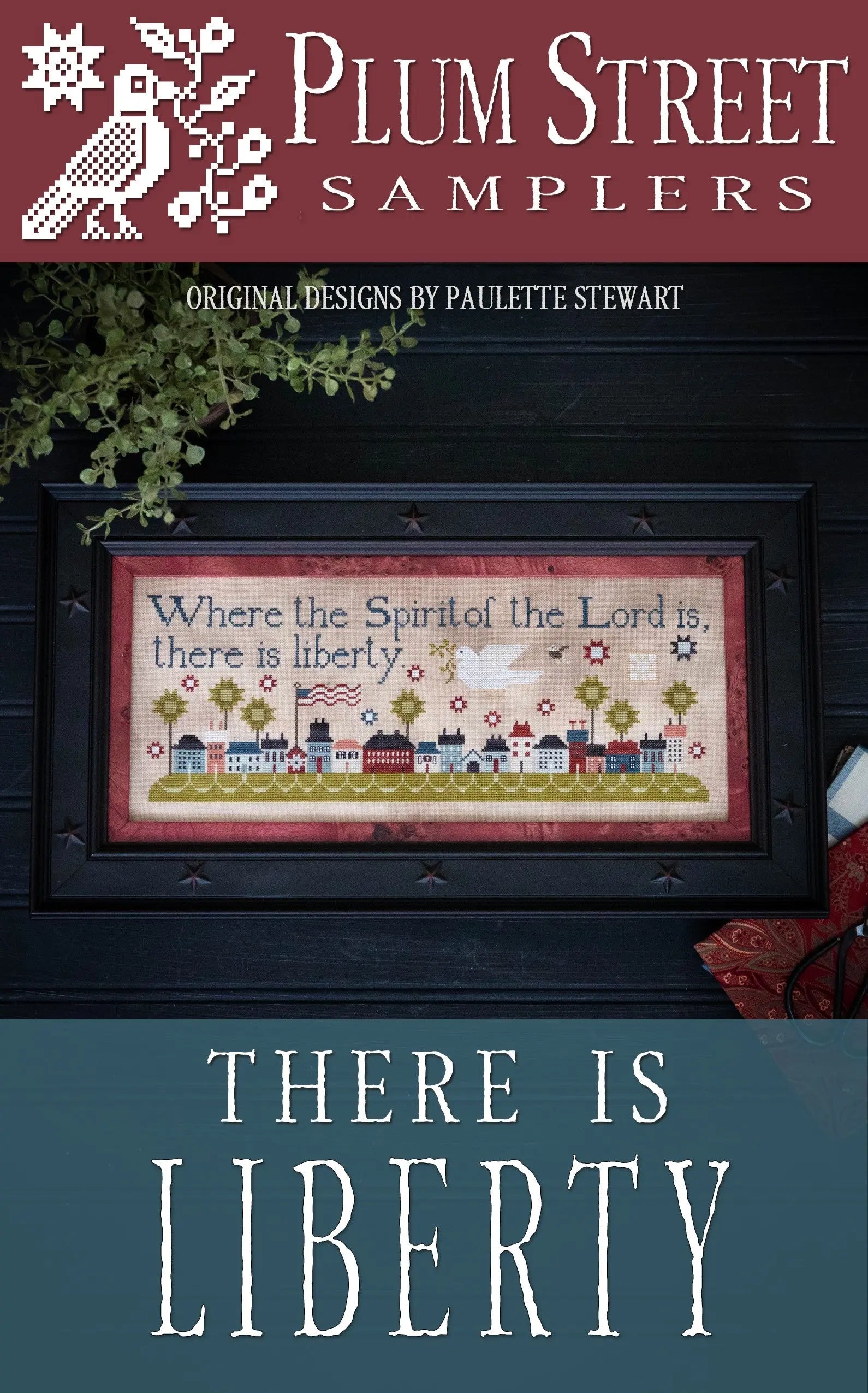 There is Liberty by Plum Street Samplers Plum Street Samplers