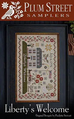 Liberty's Welcome by Plum Street Samplers Plum Street Samplers