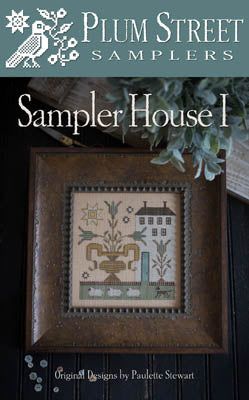 Sampler House I by Plum Street Samplers Plum Street Samplers